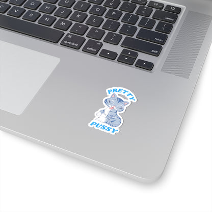 "Pretty Pussy" Blue Kitty with Fun Saying Kiss-Cut Sticker